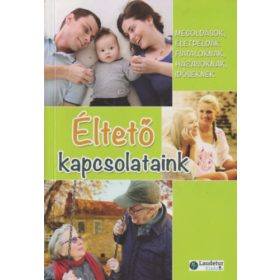 Éltető kapcsolataink - Verebné Sárközi Réka szerk.