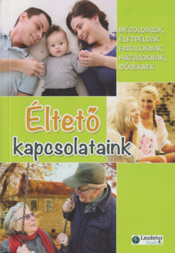 Éltető kapcsolataink - Verebné Sárközi Réka szerk.