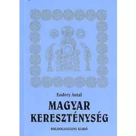 Magyar kereszténység - Endrey Antal