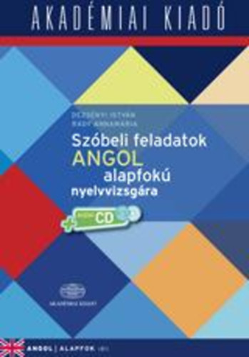 Szóbeli feladatok angol alapfokú nyelvvizsgára - Dezsényi István