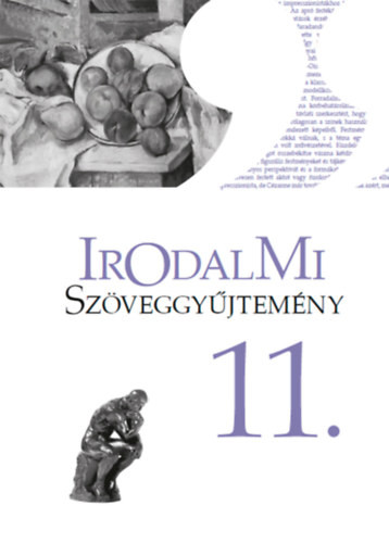 Irodalmi szöveggyűjtemény 11. - Mohácsy Károly