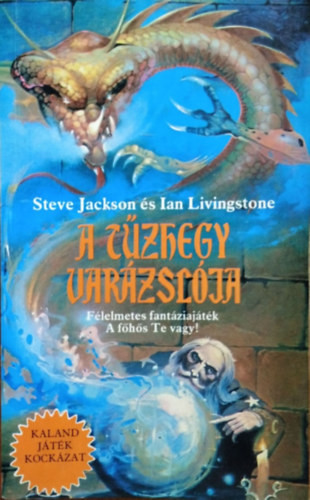 A Tűzhegy Varázslója (Kaland Játék Kockázat) - Ian Livingstone