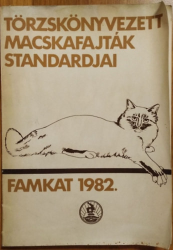 Törzskönyvezett macskafajták standardjai (famkat 1982) - László Erika