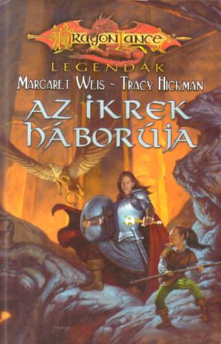 Az ikrek háborúja (Dragonlance) - Weis, Margaret-Hickman, Tracy