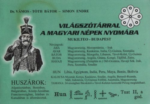 Világszótárral a magyar népek nyomába (Mukilteo - Budapest) - Dr. Vámos - Tóth Bátor - Simon Endre