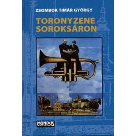 Toronyzene Soroksáron - Zsombok Tímár György