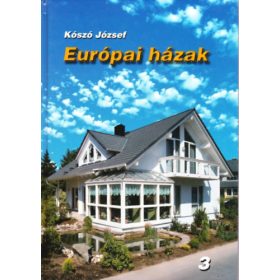 Európai házak 3. - Kószó József