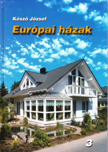 Európai házak 3. - Kószó József