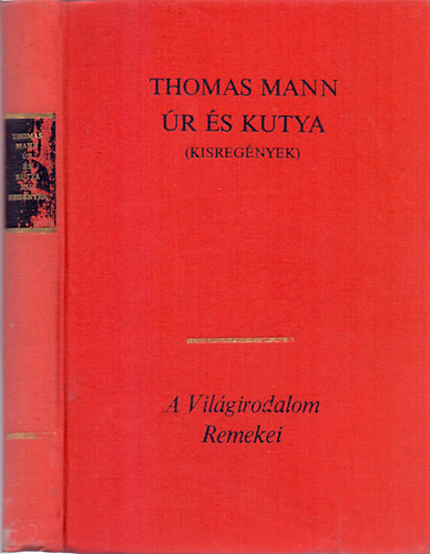 Úr és kutya - Kisregények - Thomas Mann