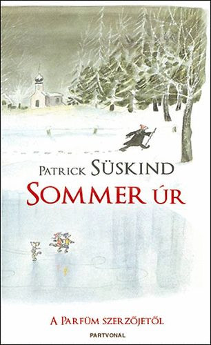 Sommer úr története - Patrick Süskind