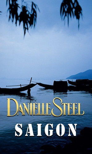 Saigon - Danielle Steel