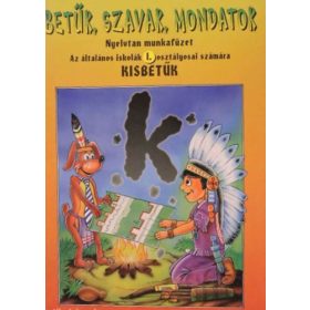 Betűk, szavak, mondatok - Kisbetűk - Reményi Lászlóné