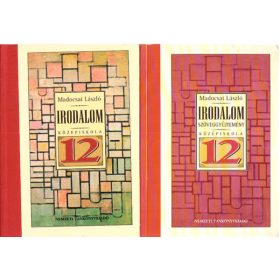   Irodalom 12. I-II. (a középiskolák 12. osztálya számára) - Madocsai László