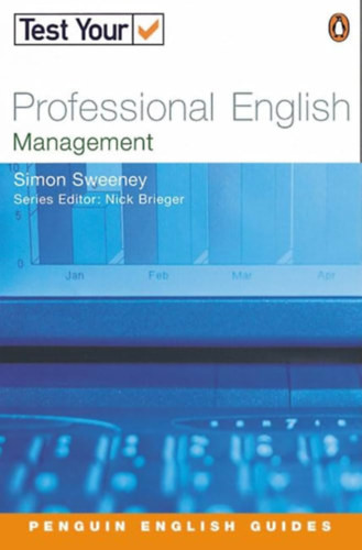 Test Your Professional English Management (Penguin English Guides) - Simon Sweeney