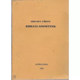 Bibliás szonettek - Ebeczky Lőrinc