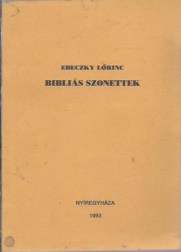 Bibliás szonettek - Ebeczky Lőrinc