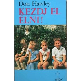 Kezdj el élni! - Don Hawley