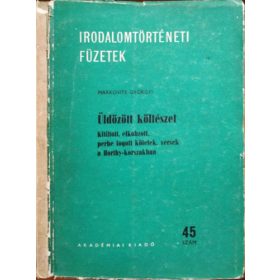   Üldözött költészet (Irodalomtörténeti füzetek 45.) - Markovits Györgyi