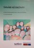 Tanári kézikönyv a szociális kompetencia fejlesztéséhez - 1–12. évfolyam - Kereszty Zsuzsa (szerk.)