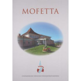   Mofetta - A Mátraderecskei Széndioxid Gyógygázfürdő kiadványa - L. Csépányi Katalin (szerk.)