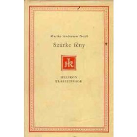 Szürke fény (Helikon Klasszikusok) - Martin Andersen Nexö
