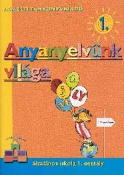 Anyanyelvünk világa 1.o. - Bacsó Mónika; Vas Zoltánné