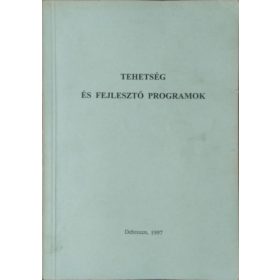   Tehetség és fejlesztő programok - Balogh László - Polonkai Mária - Tóth László (szerk.)