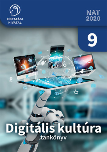 DIGITÁLIS KULTÚRA 9. TANKÖNYV (OH-DIG09TA) - Varga Péter