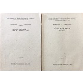   Gépek üzemtana I. + Gépek üzemtana I. Példatár (2 kötet) - Horváth Imre, Zsenák Ferenc, Sárközi Imre, Író Béla