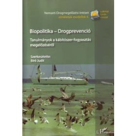 Biopolitika - Drogprevenció - Bíró Judit