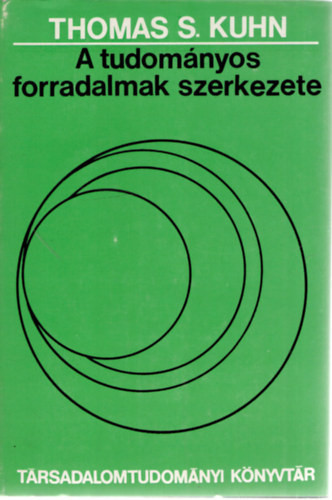 A tudományos forradalmak szerkezete - Thomas S. Kuhn