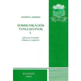 Kommunikációs tanulmányok I. - Derényi András