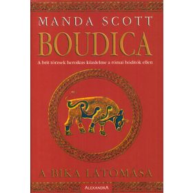 Boudica - A bika látomása - Manda Scott