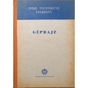   Géprajz - Ipari technikumi tankönyv - Füredi Béláné-Perger László