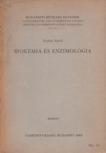 Biokémia és enzimológia - Puskás Aurél