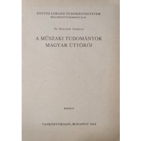   A műszaki tudományok magyar úttörői - Dr. Bencsáth Aladárné