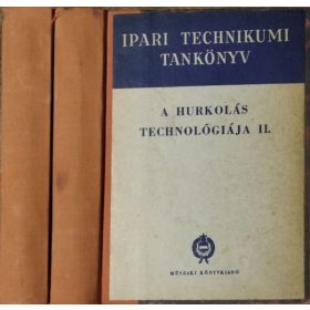   A hurkolás technológiája I-II. - A hurkolóipari technikum I-II. osztálya számára (Ipari technikumi tankönyv) - Budai Kálmán (szerk.)