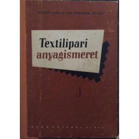   Textilipari anyagismeret I. - Kóczy László, Rusznák István