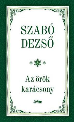 Az örök karácsony - Szabó Dezső