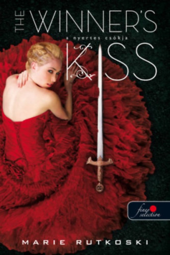 The Winner's Kiss - A nyertes csókja (A nyertes trilógia 3.) - Marie Rutkoski