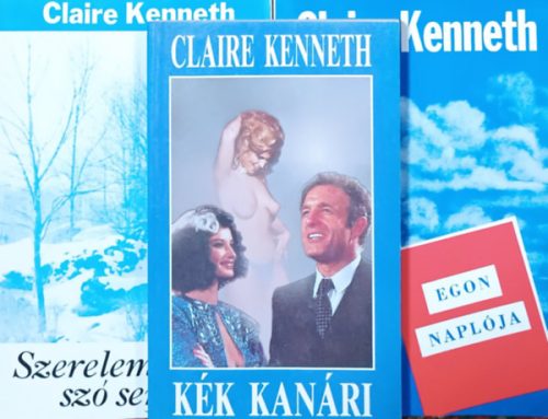 Kék kanári + Szerelemről szó sem volt... + Egon naplója (3 kötet) - Claire Kenneth