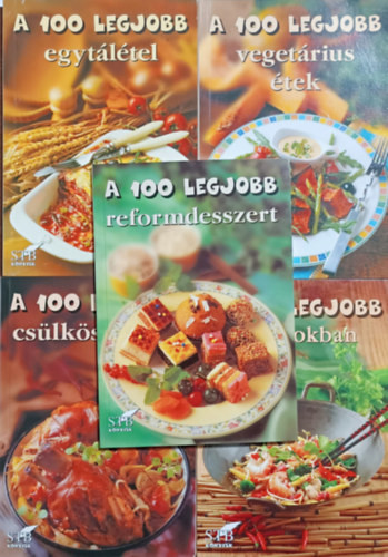 A 100 legjobb: Egytálétel + Vegetárius étek + Reformdesszert + Csülkös recept + Étel wokban (5 kötet) - Toró Elza ( szerk.)