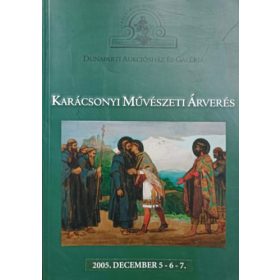   Dunaparti Aukciósház és Galéria - Karácsonyi Művészeti Árverés 2005 - Belvárosi Aukciósház Kft.