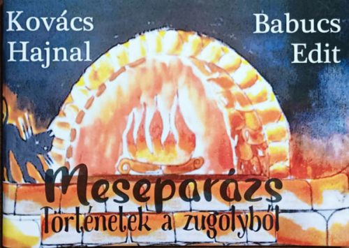 Meseparázs - Történetek a zugolyból - Kovács Hajnal, Babucs Edit