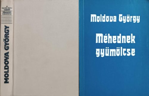 Méhednek gyümölcse + A Szent Imre induló - Elhúzódó szüzesség (2 kötet) - Moldova György