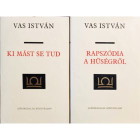   Ki mást se tud + Rapszódia a hűségről (2 kötet) - Vas István