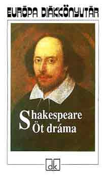 Öt dráma (Shakespeare) - William Shakespeare