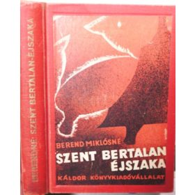 Szent Bertalan éjszaka - Berend Miklósné