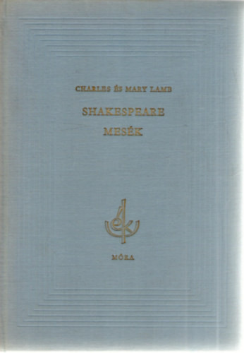 Shakespeare-mesék - Charles Lamb; Mary Lamb