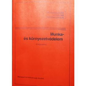 Munka- és környezetvédelem (Kiegészítés) - Gál Ferenc